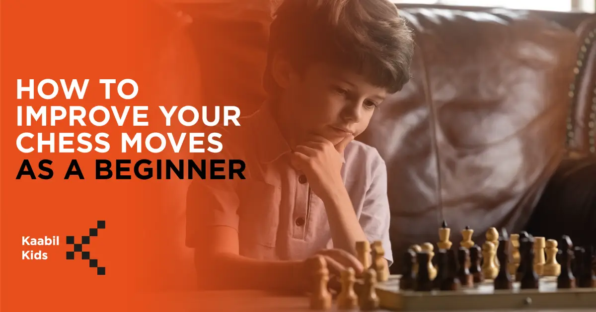 Improve Your Chess Moves As A Beginner