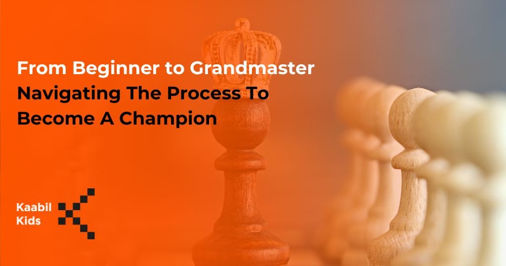 From Beginner To Grandmaster Navigating The Process To Become A Champion