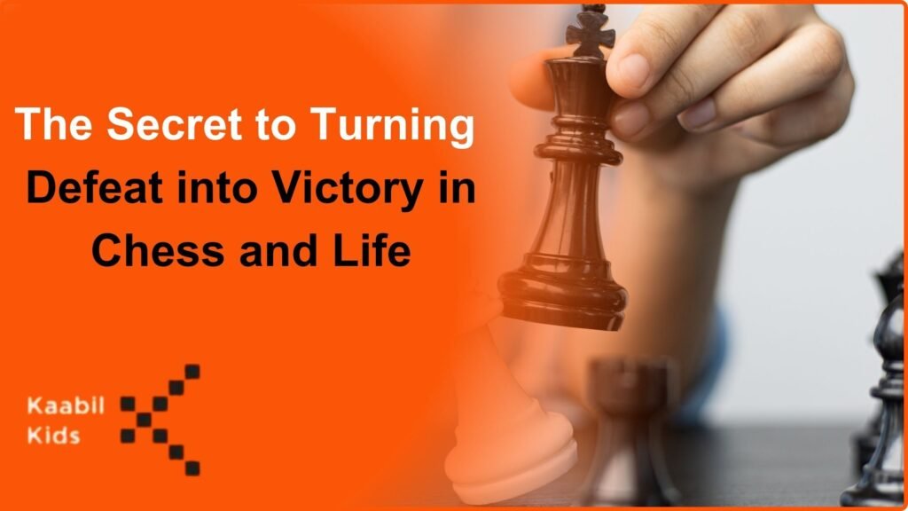 The Secret To Turning Defeat Into Victory In Chess And Life