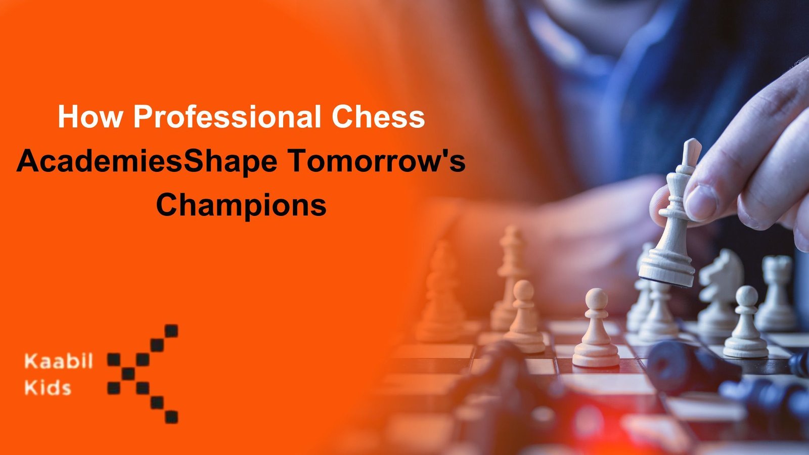How Professional Chess Academies Shape Tomorrows Champions